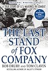 The Last Stand of Fox Company by Bob Drury