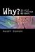 Why?: Why Evil? Why Suffering? Why Death?