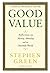 Good Value: Reflections on Money, Morality and an Uncertain World