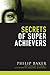 Secrets of Super Achievers