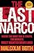 The Last Narco by Malcolm Beith