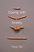 Coping With Anxiety by Fred Hill