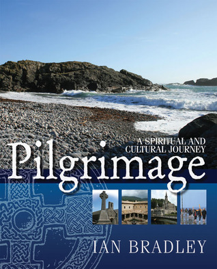 Pilgrimage: A Spiritual and Cultural Journey (Hardcover)