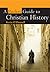 A Pocket Guide to Christian History by Kevin  O'Donnell Jr.