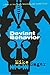 Deviant Behavior: A Novel o...