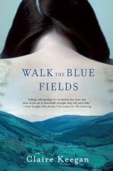 Cover of Walk the Blue Fields: Stories