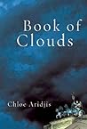 Book of Clouds by Chloe Aridjis Book of Clouds by Chloe Aridjis