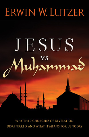 Jesus vs. Muhammad: Why the 7 Churches of Revelation Disappeared, and What it Means for Us Today