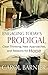 Engaging Today's Prodigal: ...