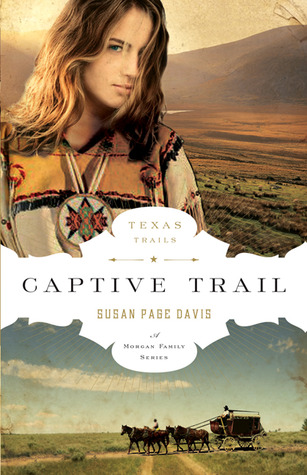 Captive Trail (Texas Trails, #2)