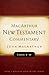 Luke 6-10 MacArthur New Testament Commentary (Volume 8) (MacArthur New Testament Commentary Series)
