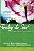 Tending the Soul: 90 Days o...