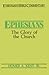 Ephesians: The Glory of the Church (Everyman's Bible Commentary)