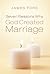 Seven Reasons Why God Created Marriage