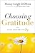 Choosing Gratitude: Your Jo...