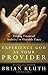 Experience God as Your Provider by Brian Kluth