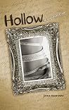 Hollow: An Unpolished Tale