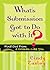 What's Submission Got to Do with It?: Find Out From a Woman Like You