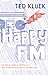 Happy Fm: My Year of Tuning In, Dropping Out, and Letting the Devil Have All the Good Music