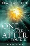 One Minute After You Die Study Guide One Minute After You Die Study Guide