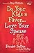 Do Your Kids a Favor...Love Your Spouse