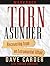 Torn Asunder Workbook: Reco...