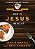Who is Jesus... Really?: A Dialogue on God, Man, and Grace (The Coffee House Chronicles)