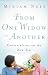 From One Widow to Another: Conversations on the New You