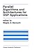 Parallel Algorithms and Architectures for DSP Applications (The Springer International Series in Engineering and Computer Science, 149)