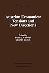 Austrian Economics: Tensions and New Directions (Recent Economic Thought, 30)