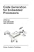 Code Generation for Embedded Processors by Peter Marwedel