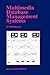Multimedia Database Management Systems by B. Prabhakaran