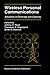 Wireless Personal Communications: Advances in Coverage and Capacity (The Springer International Series in Engineering and Computer Science, 377)