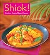 Shiok!: Exciting Tropical Asian Flavors
