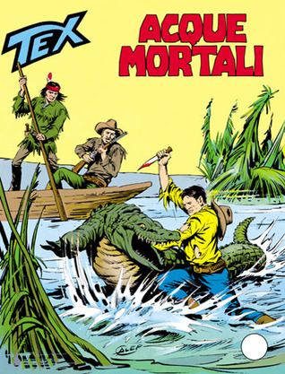 Tex n. 332: Acque mortali (Mass Market Paperback)