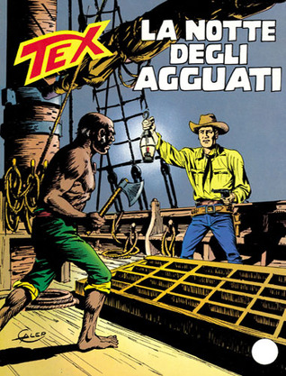 Tex n. 333: La notte degli agguati (Mass Market Paperback)