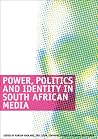 Power, Politics and Identity in South African Media