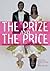 The Prize and the Price: Shaping Sexualities in South Africa