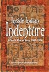 Inside Indian Indenture by Ashwin Desai