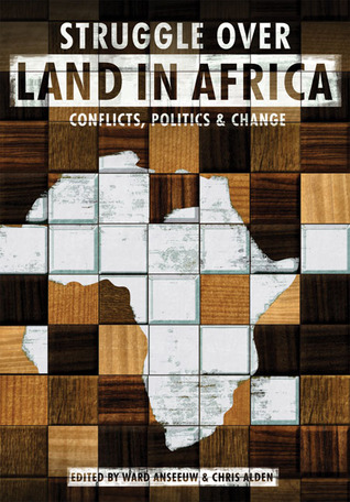 Struggle Over Land in Africa: Conflicts, Politics & Change (Paperback)