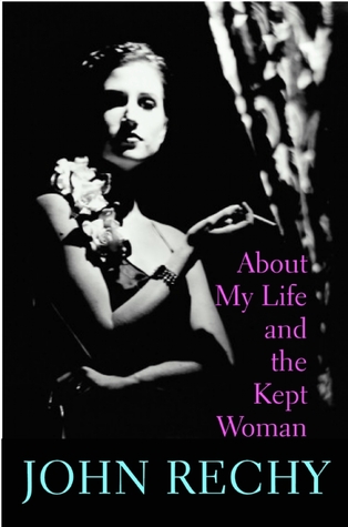 About My Life and the Kept Woman: A Memoir