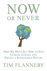 Now or Never by Tim Flannery