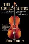 The Cello Suites:...