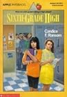 Sixth-Grade High by Candice Ransom