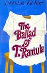 The Ballad of T. Rantula: A Novel