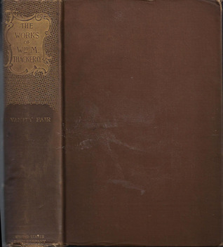Vanity Fair, A Novel Without A Hero, and Lovel The Widower