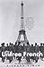The Unfree French: Life Under the Occupation
