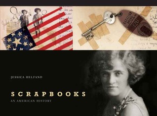 Scrapbooks: An American History (Hardcover)