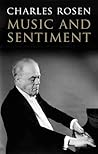 Music and Sentiment by Charles Rosen