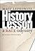 History Lesson: A Race Odyssey